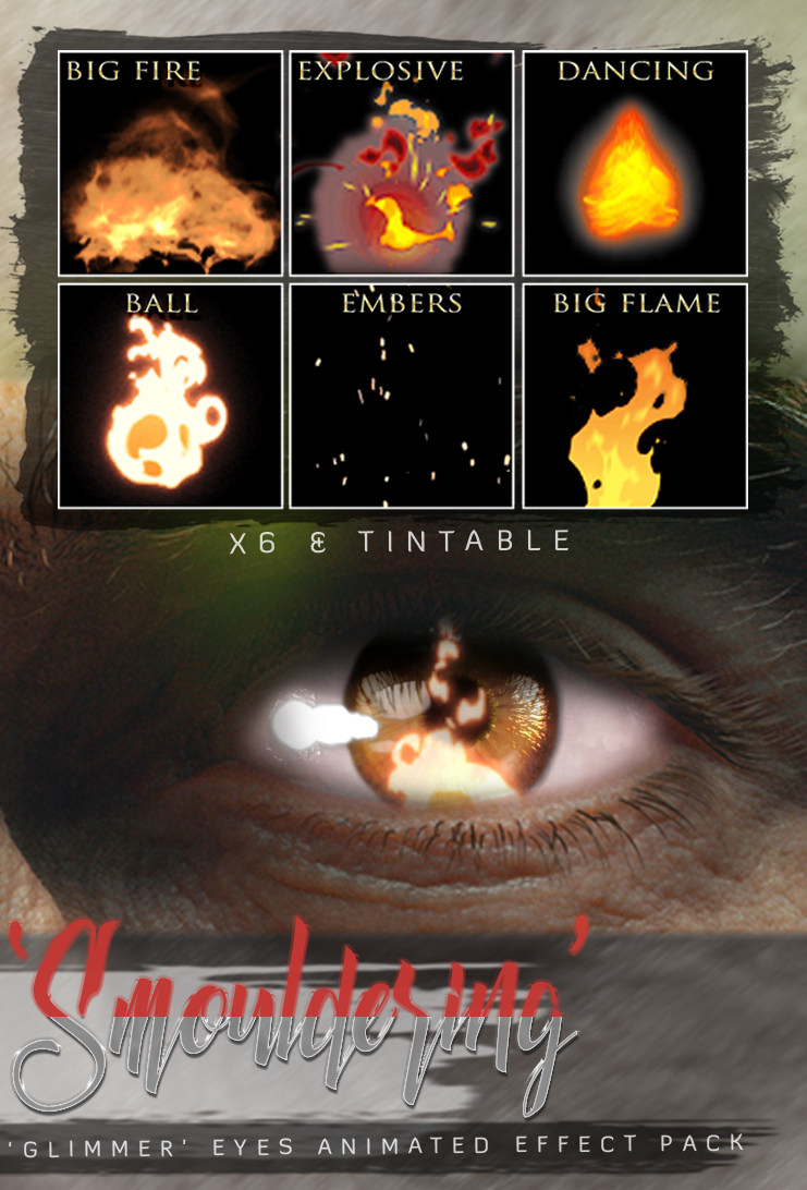 -Birth- 'Smouldering' Animated Effect Pack for Glimmer Eyes Advert.jpg